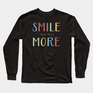 Talk Less, Smile More - Hamilton Quote - Aaron Burr Long Sleeve T-Shirt